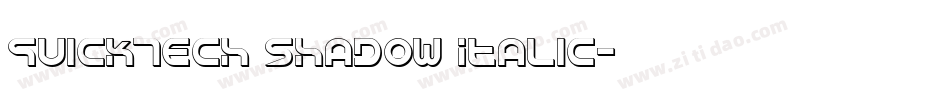 QuickTech Shadow Italic字体转换